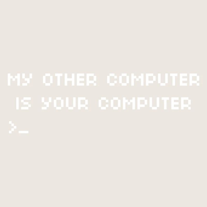 My other computer is your computer Hacking