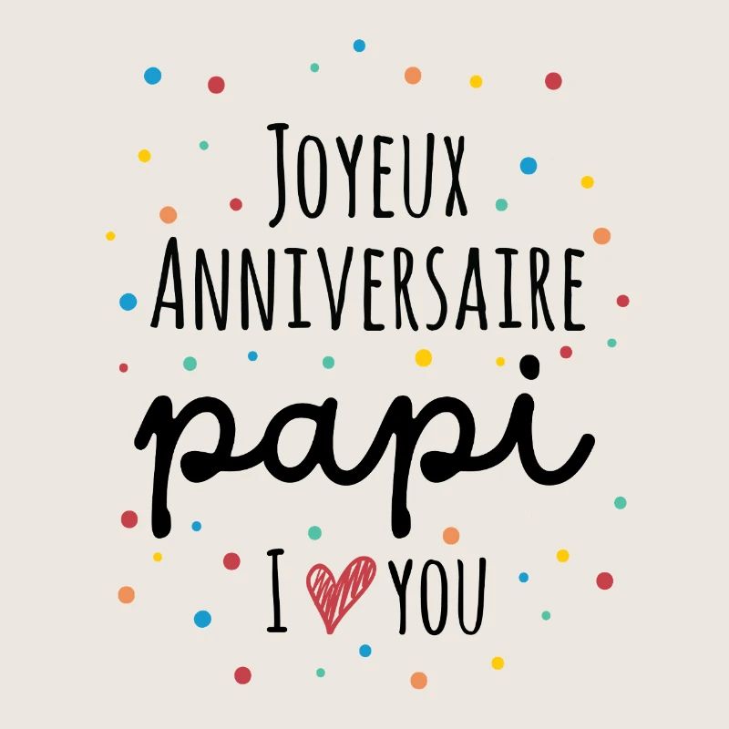 Joyeux anniversaire Papi