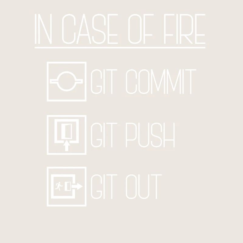 En cas d'incendie Git Commit Coding Programmer Linux