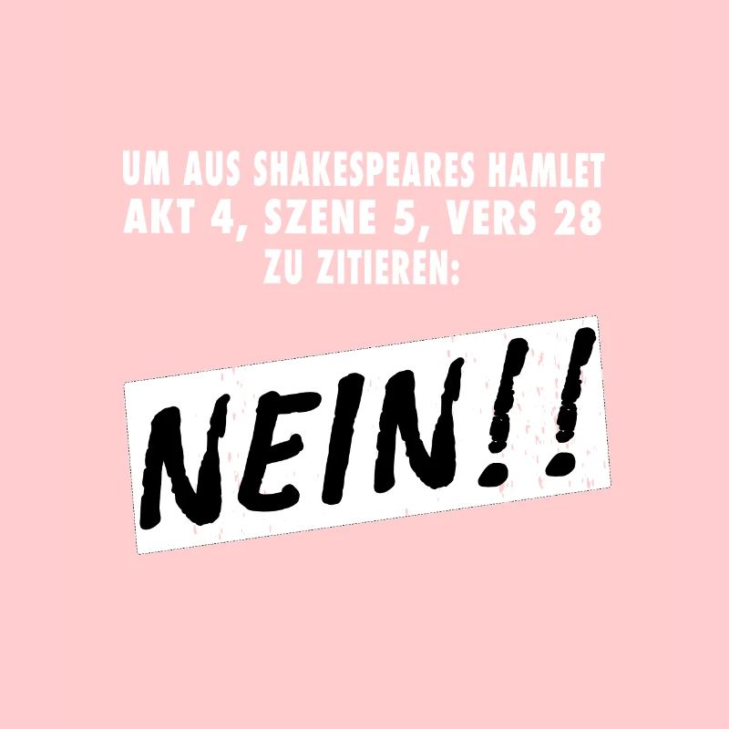 Pour citer Shakespeare - Non ! Hamlet