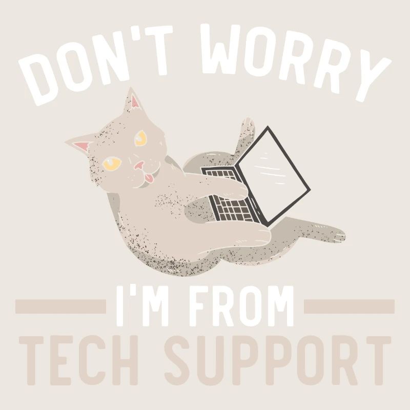 Don't Worry I'm From Tech Support Computer