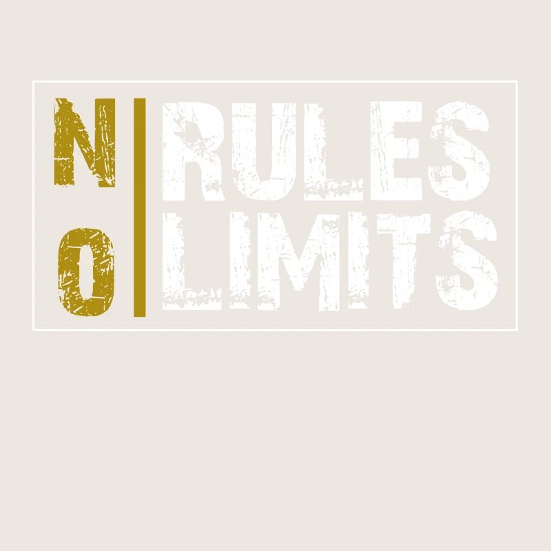 NO RULES NO LIMITS cadeau de devise vie