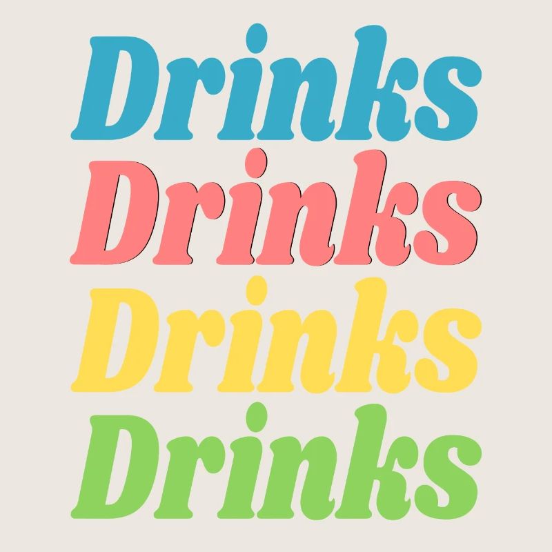 Drinks Drinks Drinks Drinks / Sayings / Trend