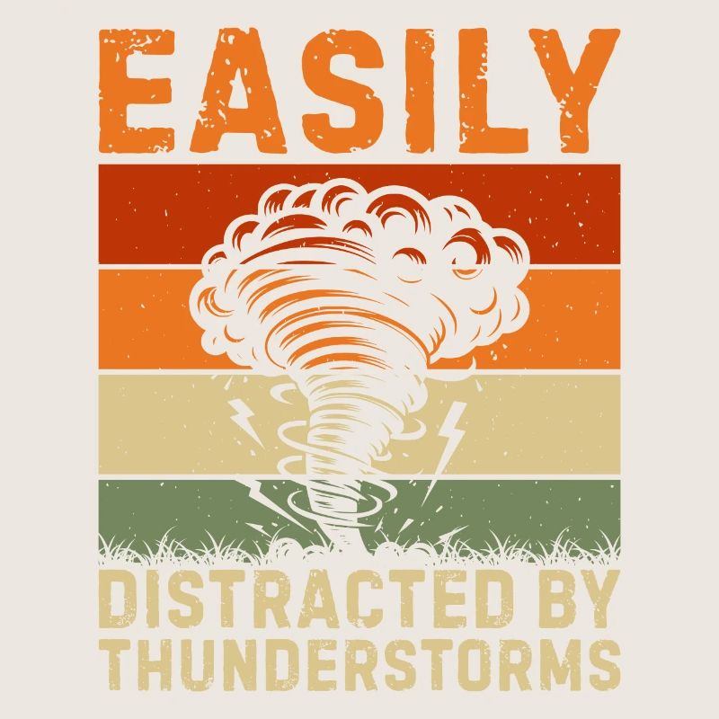 Easily distracted by thunderstorms