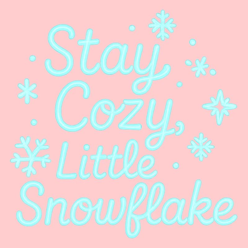 Stay Cozy Snowflake Neon Script