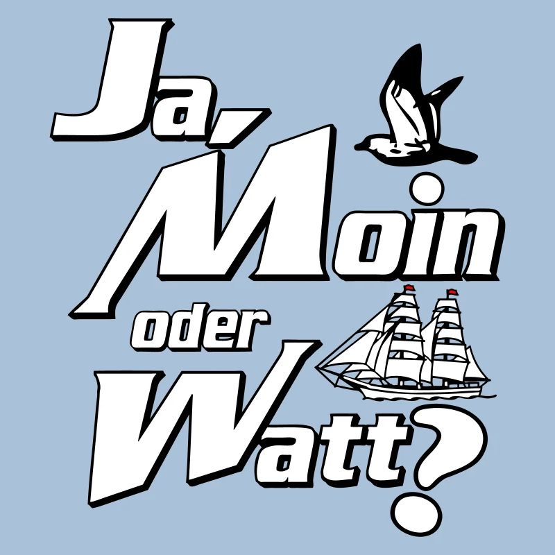 Ja Moin oder Watt?
