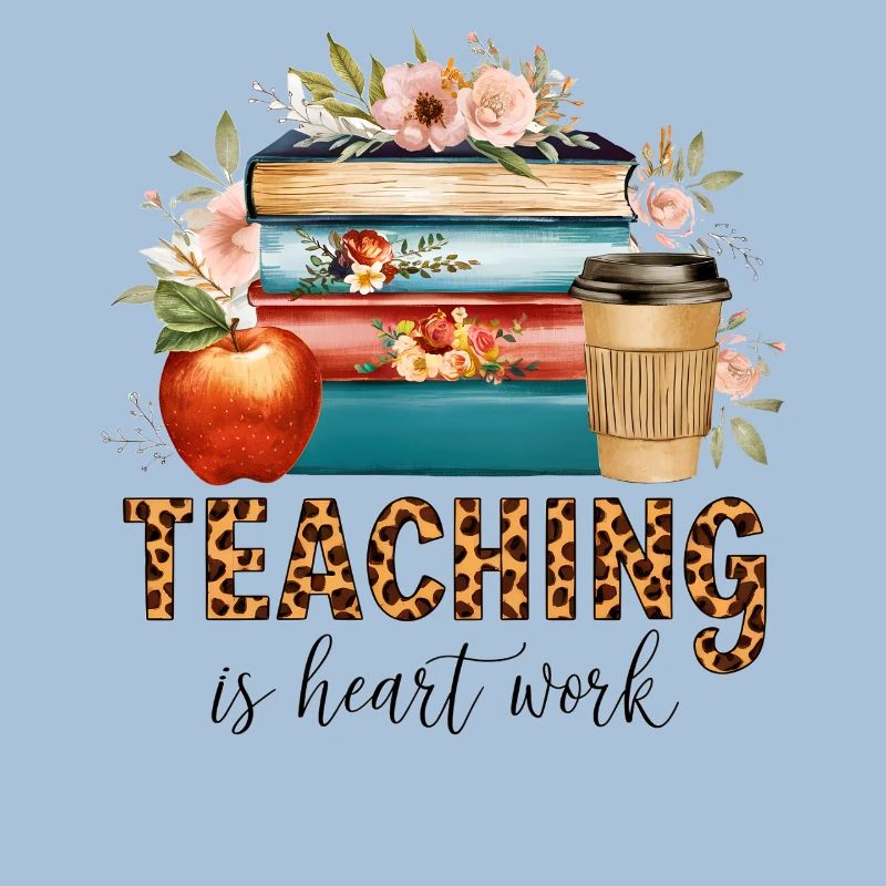 Teaching is heart work