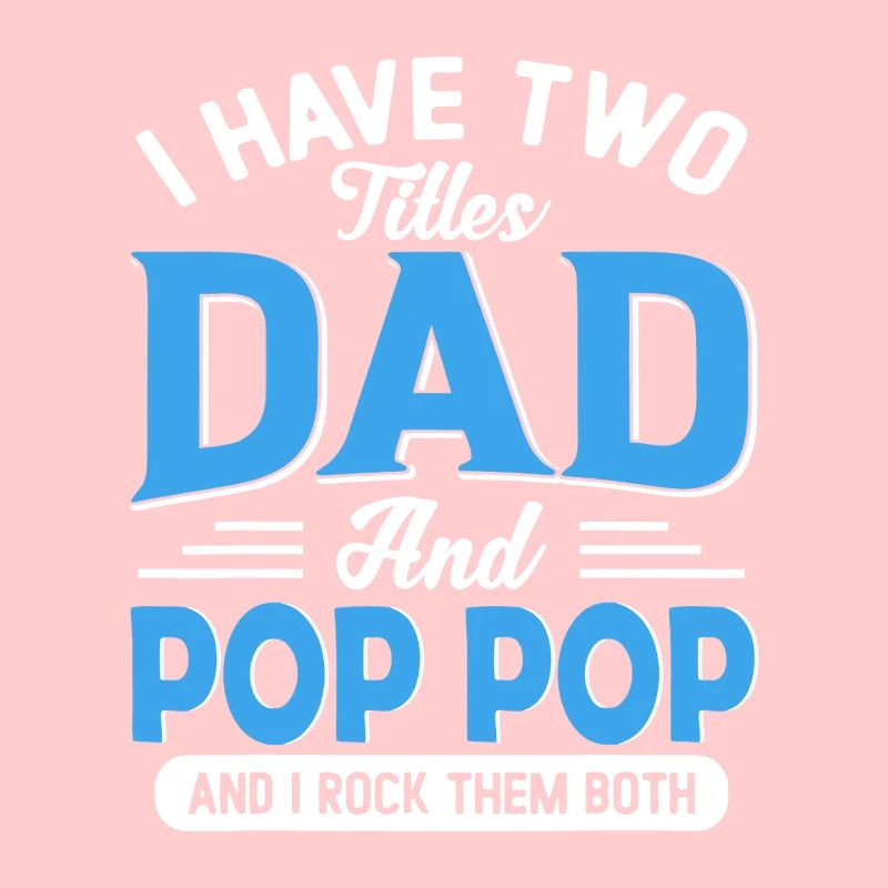 Two Dads and Pop Pop Pride