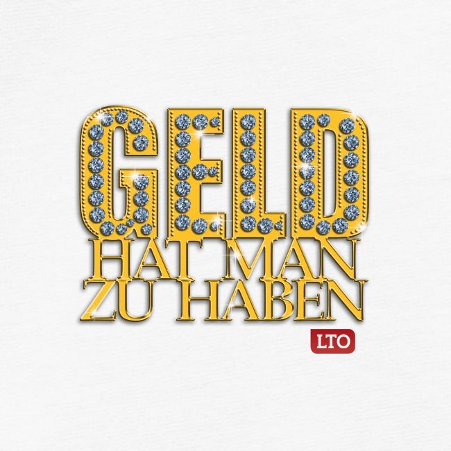 Geld hat man zu haben