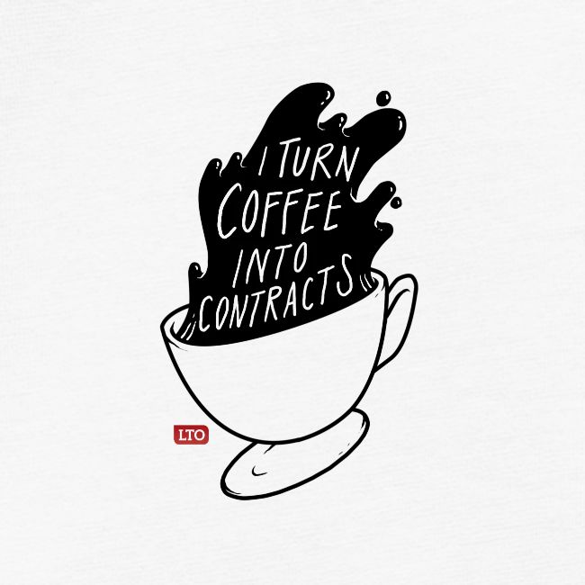 I turn coffee into contracts