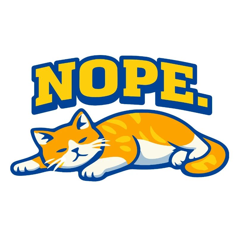Nope Sleeping Cat Lazy Mood Design