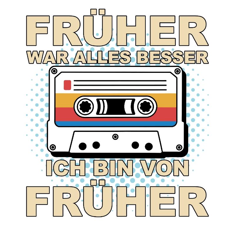 Everything was better in the past - I'm from before