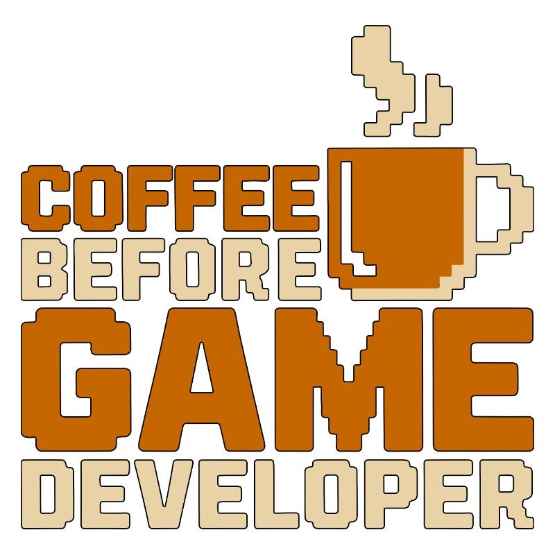Game Developer Coffee Game Programmer Coffee Lover