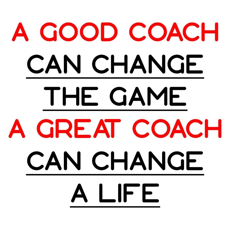 A Great Coach Can Change A Life