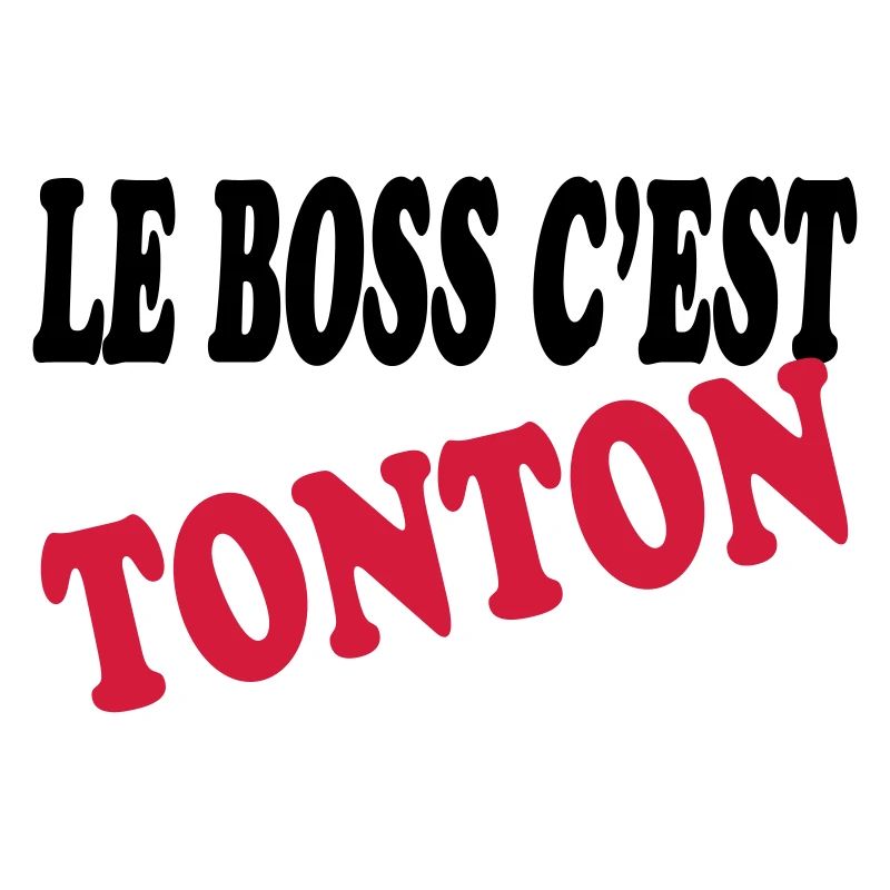 Le boss c'est tonton