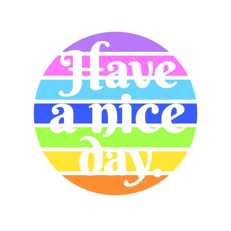 Have a nice day