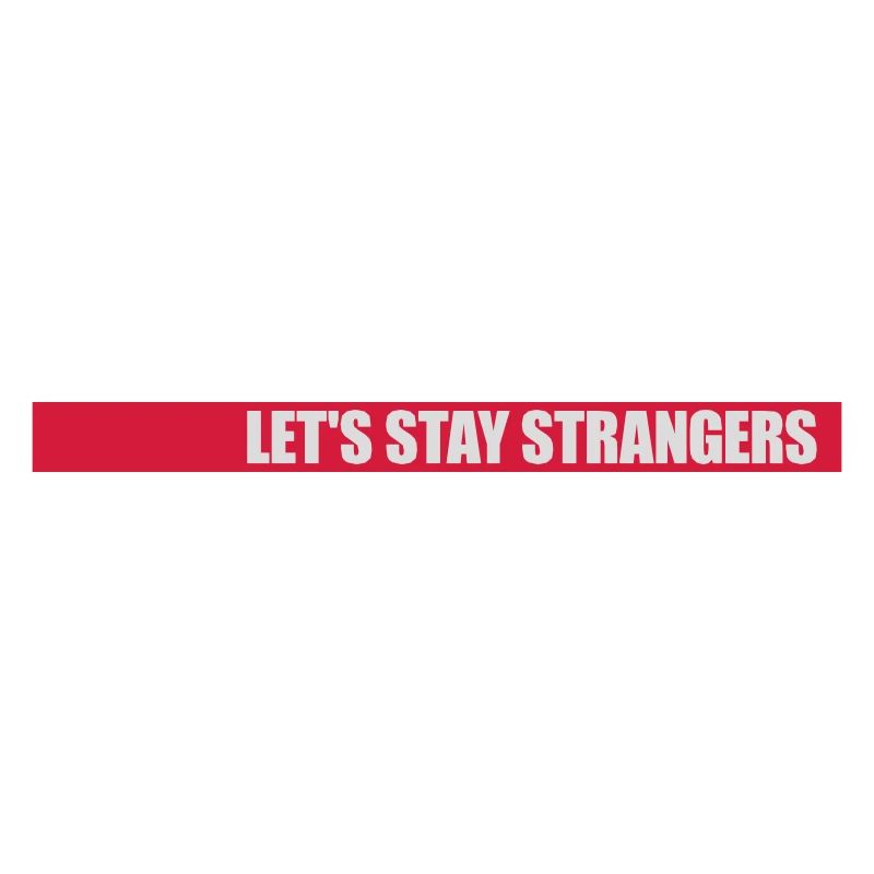 Citation Restons Strangers