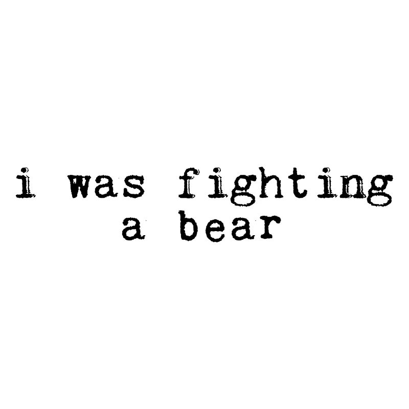 I was fighting a bear 12