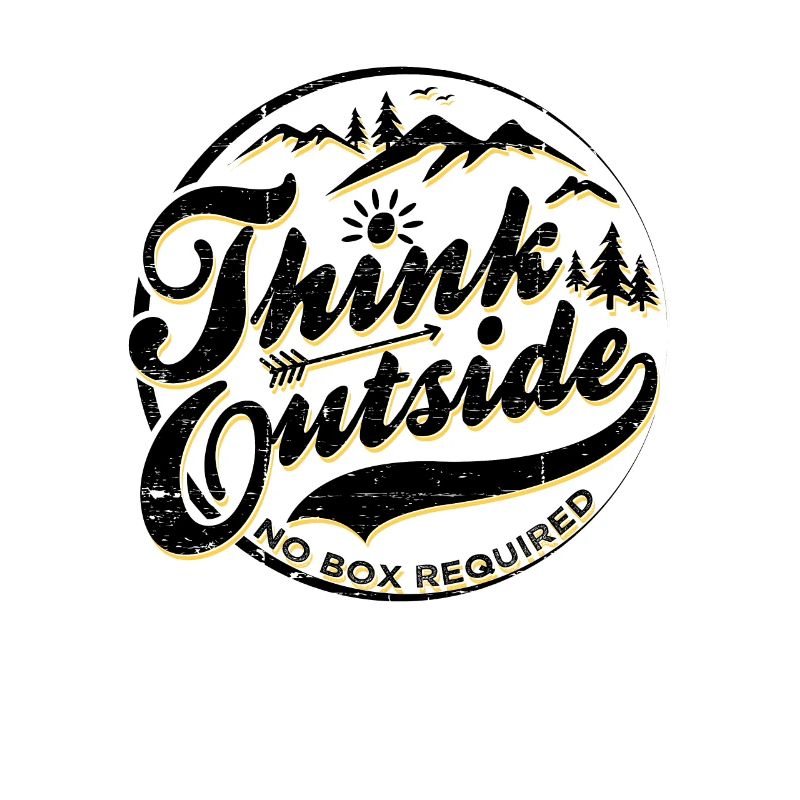 Think Outside No Box Required - Funny Camping Gift