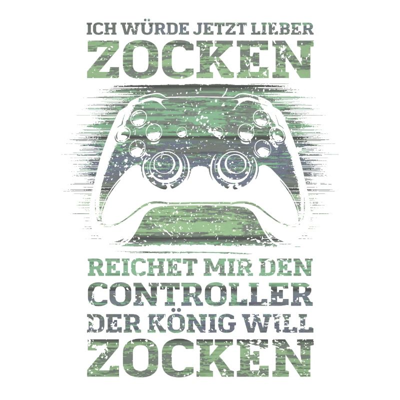 Der König will zocken Gamer Spruch mit Controller