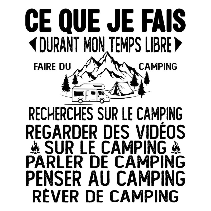 Ce Que Je Fais Pendant Mon Temps Libre Camping