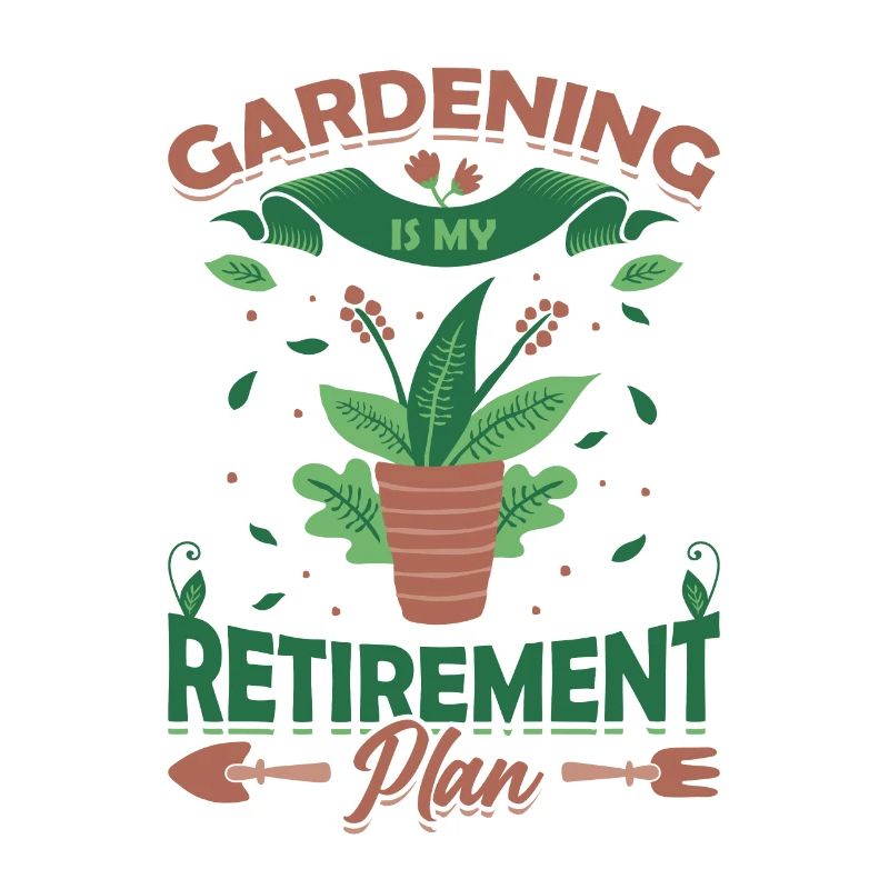 Le jardinage est mon plan de retraite.