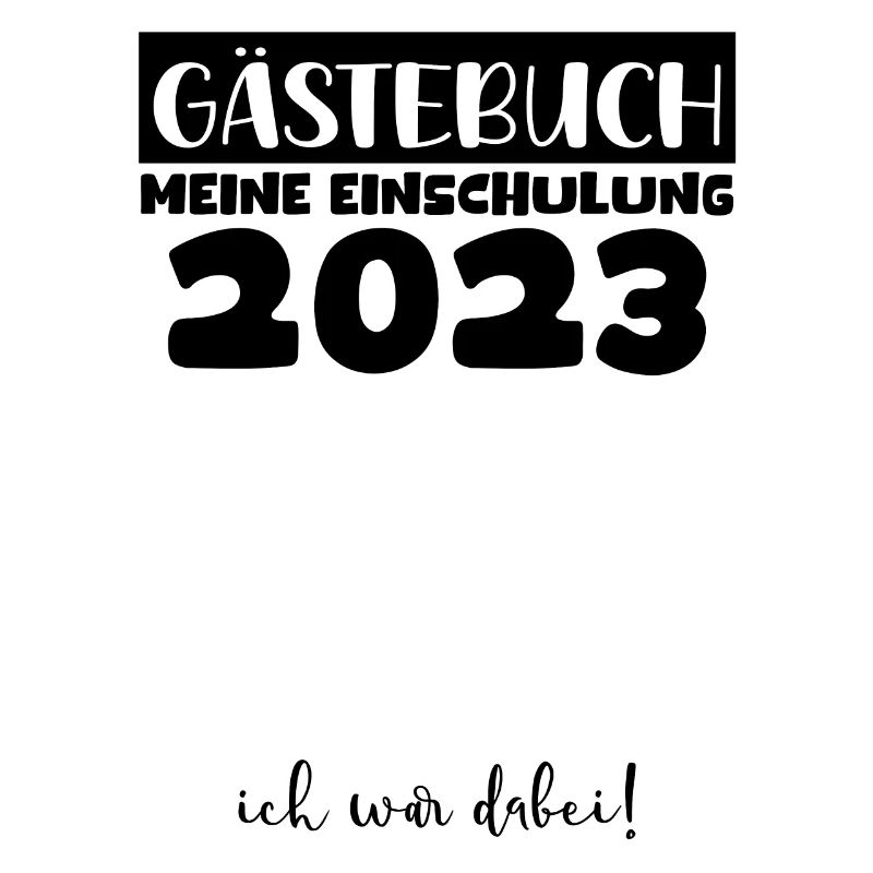 Gästebuch Einschulung 2023 Bitte Eintragen Schule
