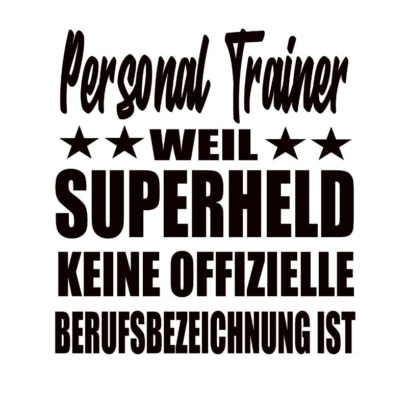 Personal Trainer Superheld Spruch