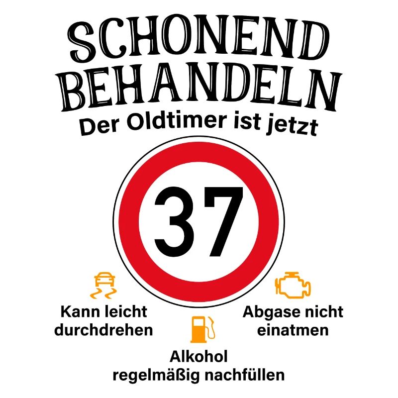37. Geburtstag Schonend Behandeln Oldtimer Ist 37