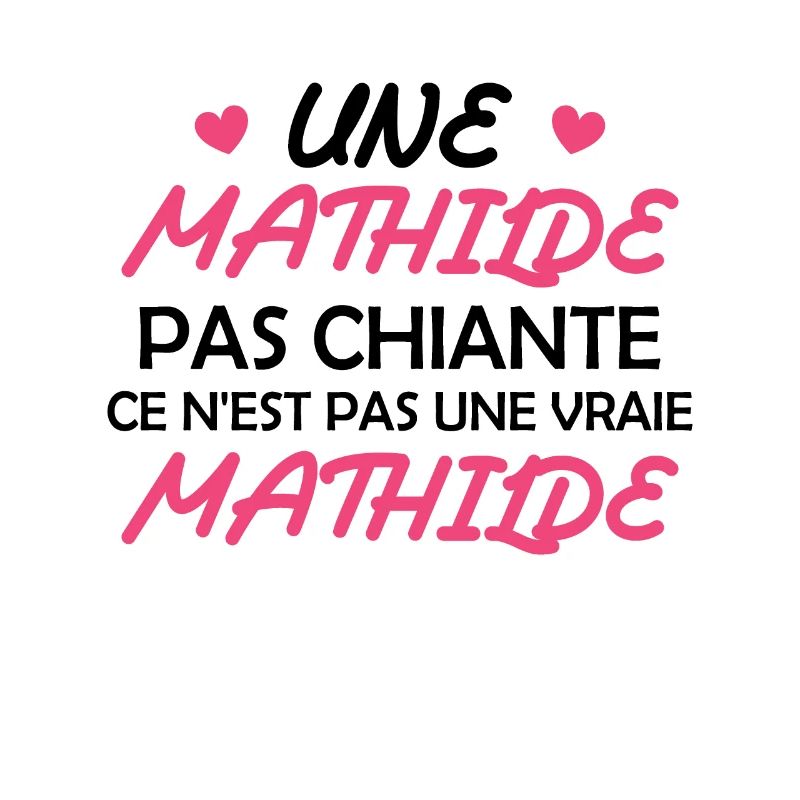 Une Mathilde pas chiante ce n est pas une vraie