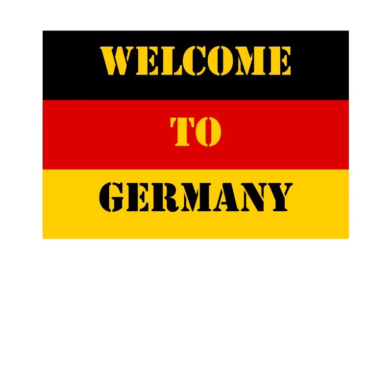 welcome to germany - Germany flag