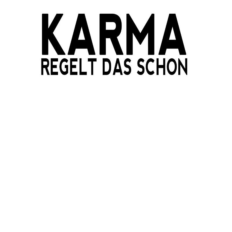 Karma regelt das schon black Geschenkidee Party