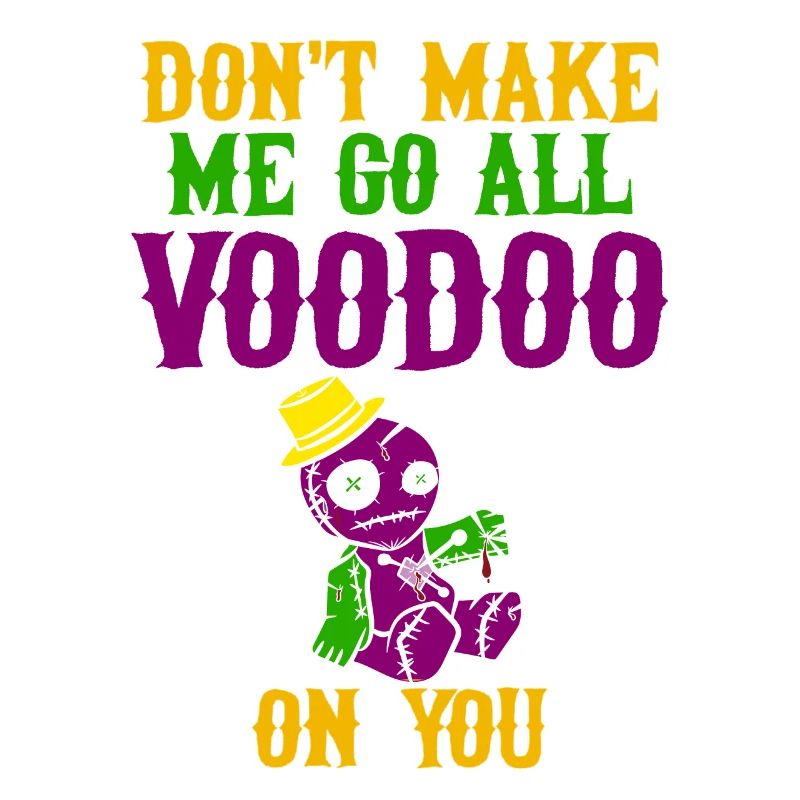 Lass mich nicht alle Voodoo auf dich gehen - Mardi Gras