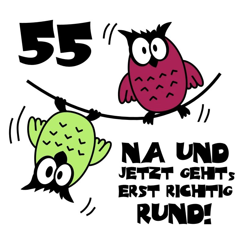 55. Geburtstag - Eulen "na und"