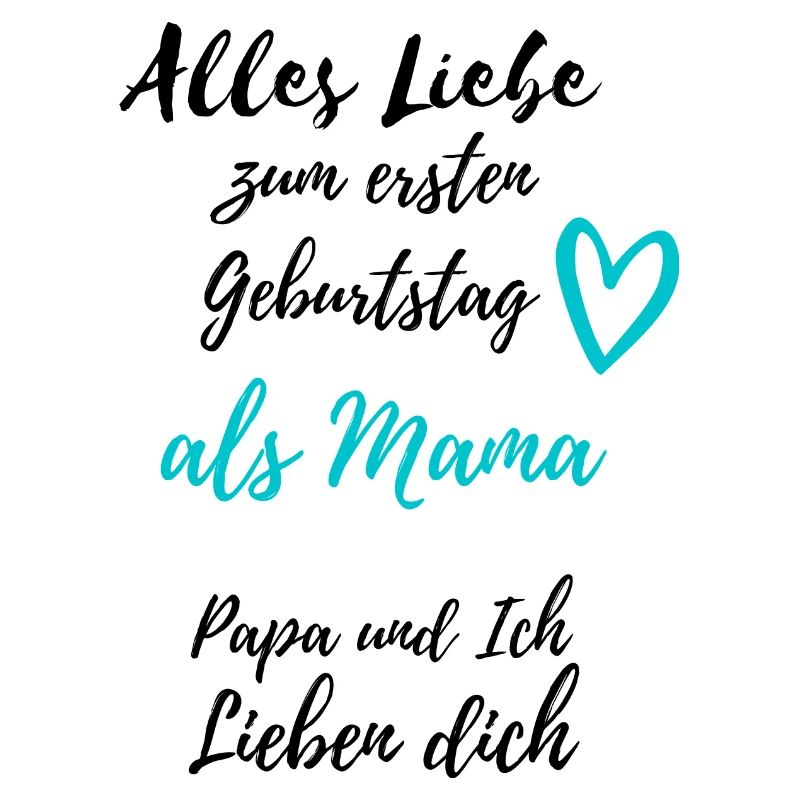 Ersten Geburtstag als Mama- Papa & Ich lieben dich
