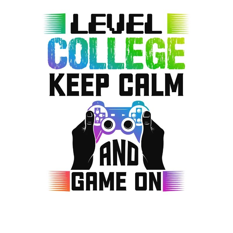 Level COLLEGE keep calm and game on