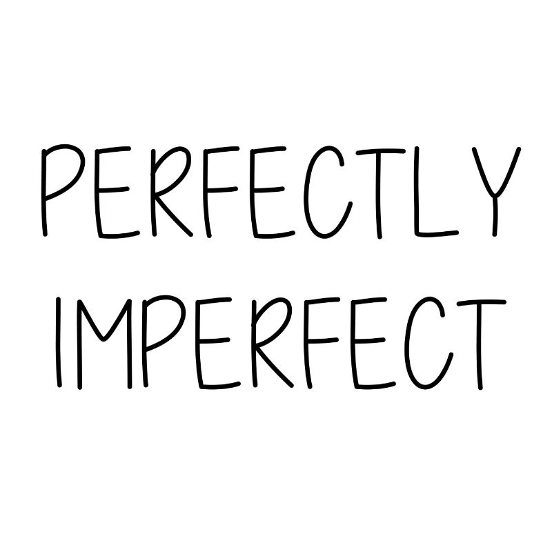 perfectly imperfect Geschenk Idee