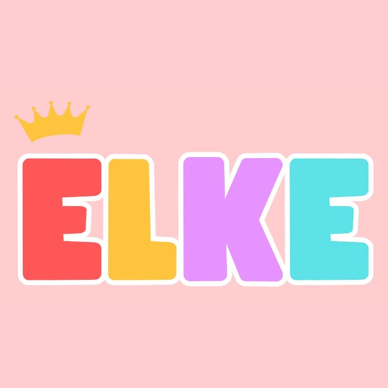 Elke! Customizable