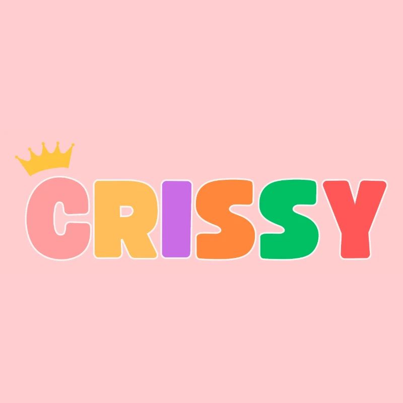 Crissy! Customizable