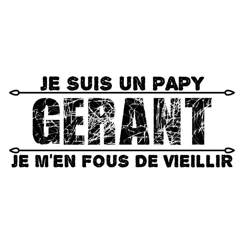 je suis un papy gérant