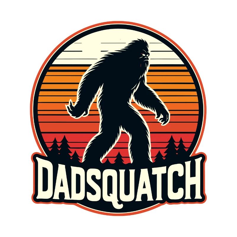 Bigfoot DADSQUATCH Dad Dad Dad Gift