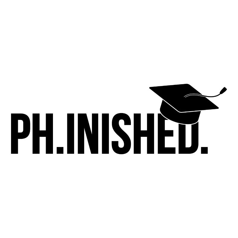 Phinished Finished Phd Abschluss Geschenk
