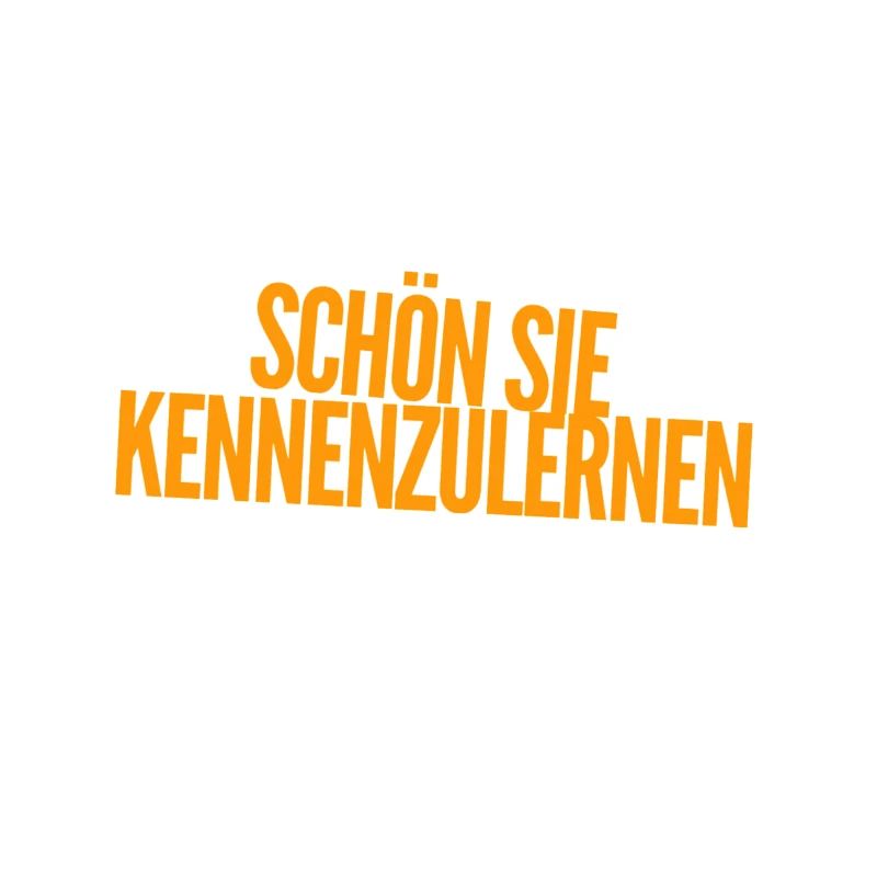 schön sie zu treffen