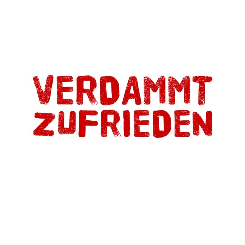 ich lebe ein zufriedenes Leben