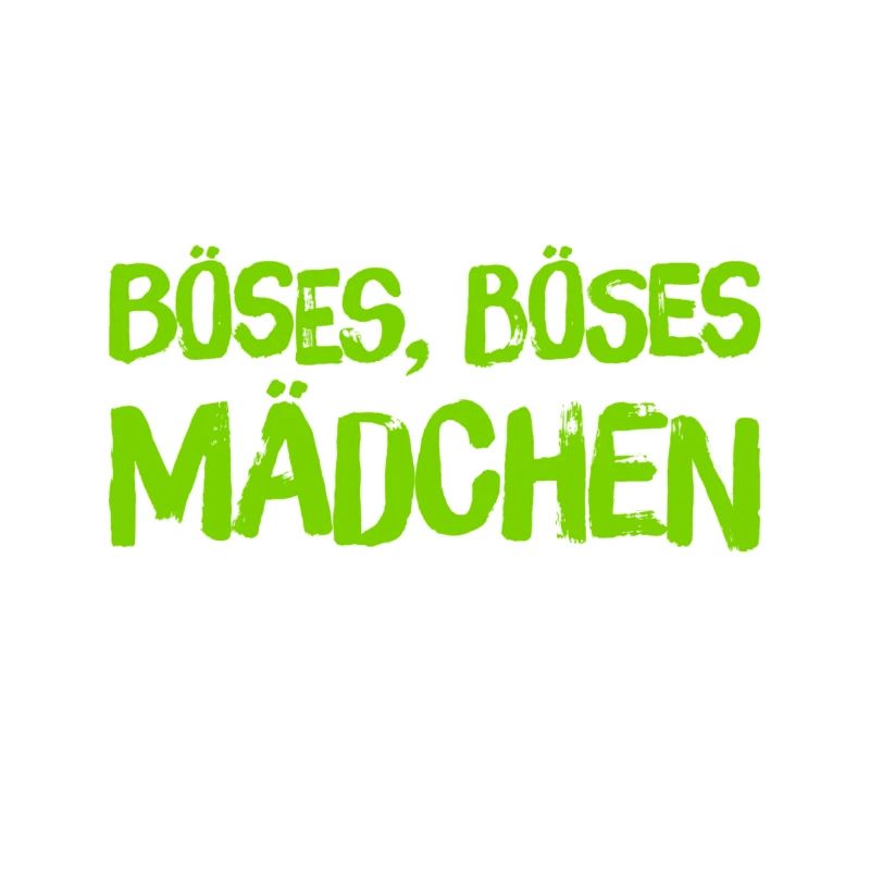 Böses, Böses Mädchen