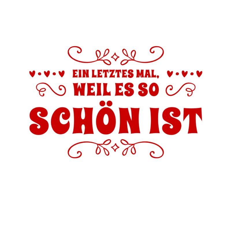 ein letztes mal