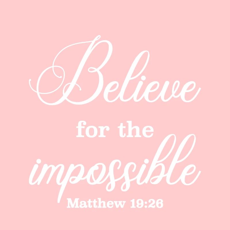 Chritsian Design Believe for the Impossible