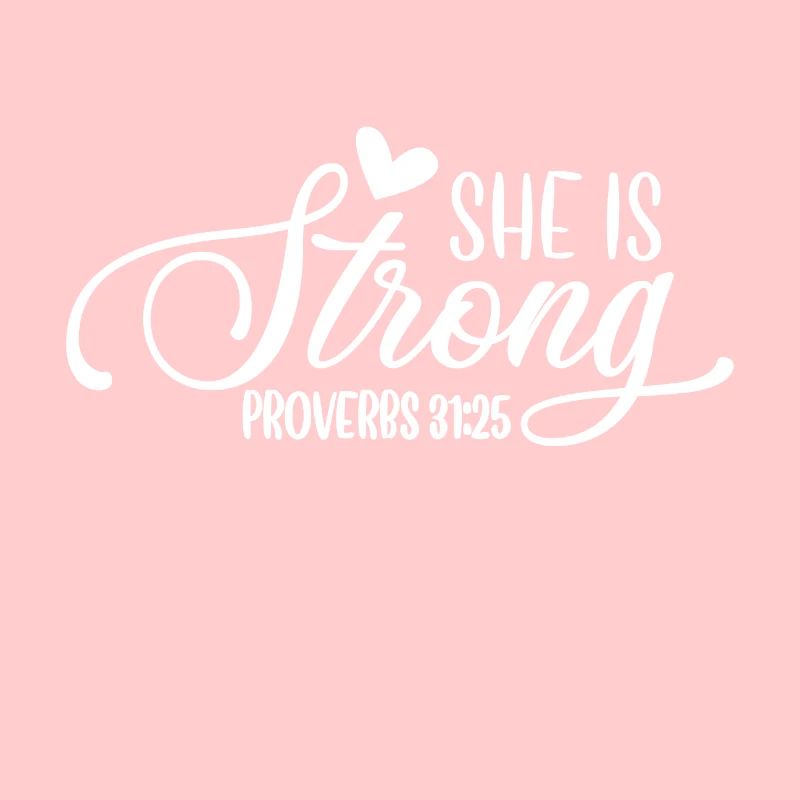 Christian Design She is Strong Proverbs 31 verse
