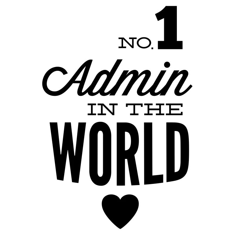 Le meilleur Admin dans le monde