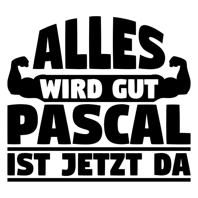 Alles wird gut Pascal ist jetzt da